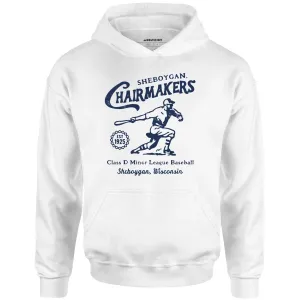 Sheboygan Chairmakers - Wisconsin - Vintage Defunct Baseball Teams - Unisex Hoodie